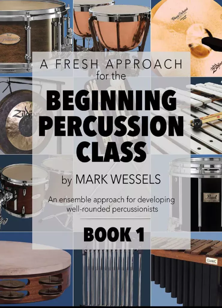 A Fresh Approach for the Beginning Percussion Class, Book 1