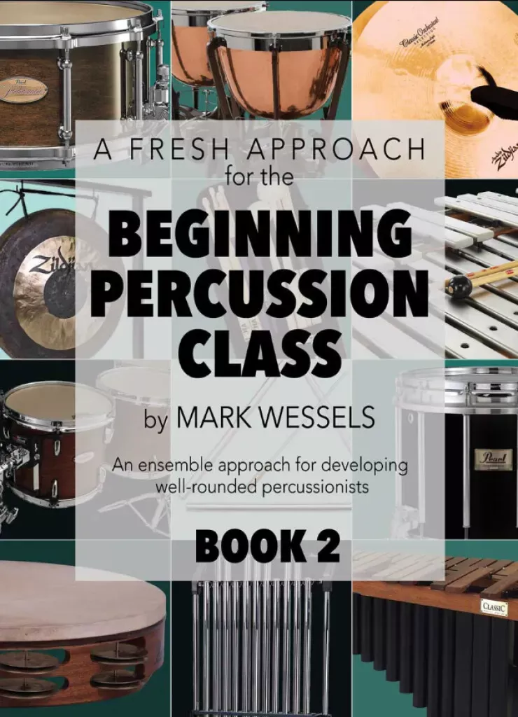 A Fresh Approach for the Beginning Percussion Class, Book 2